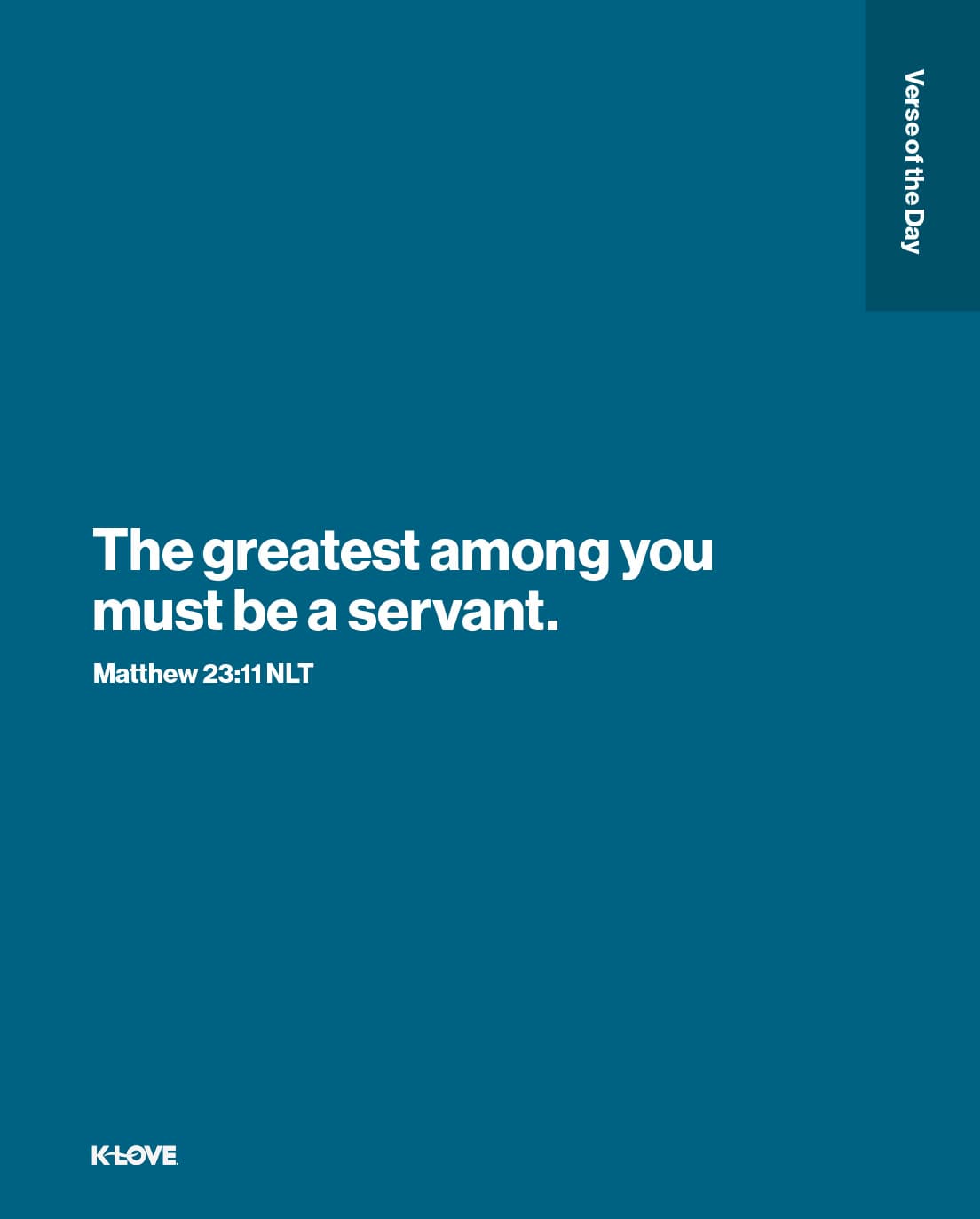The greatest among you must be a servant.