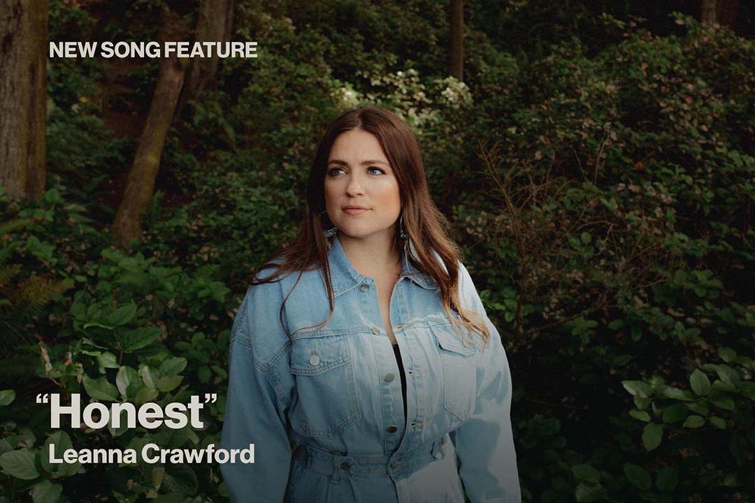 New Song Feature Honest Leanna Crawford