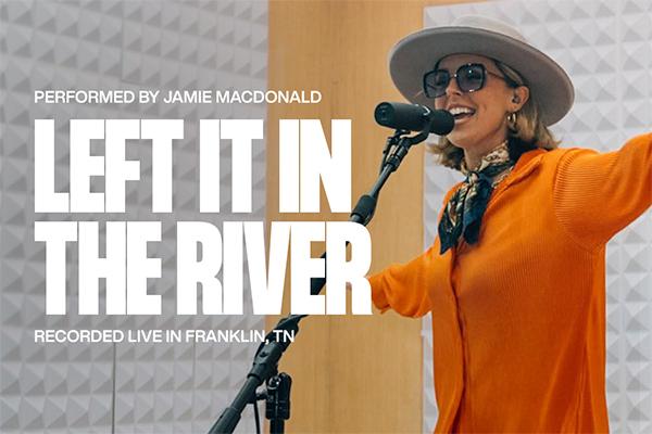 Exclusive Performance Left It In The River by Jamie MacDonald