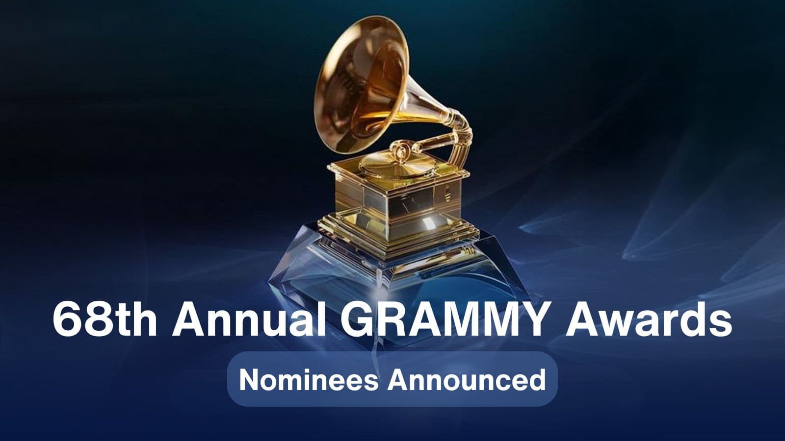 68th Annual GRAMMY Awards Nominees Announced