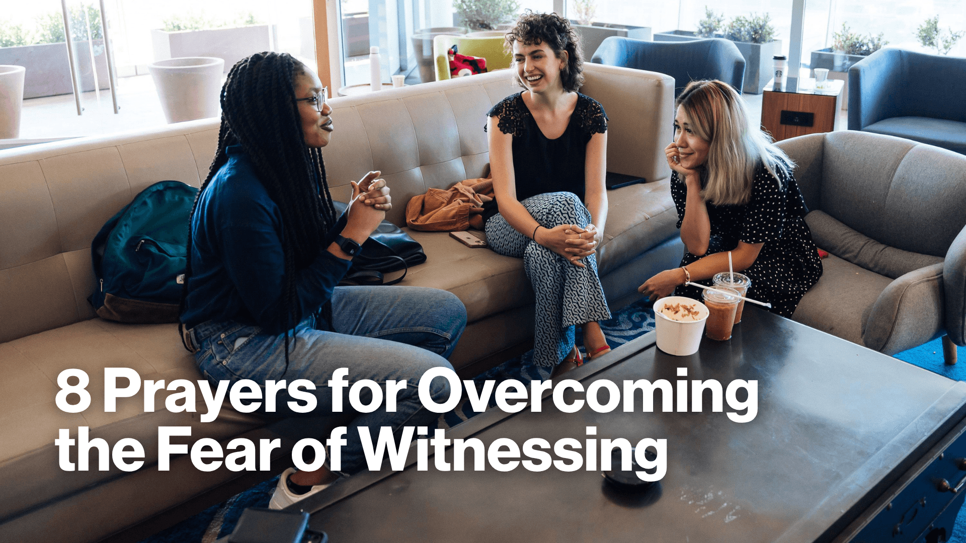 8 Prayers for Overcoming the Fear of Witnessing Image