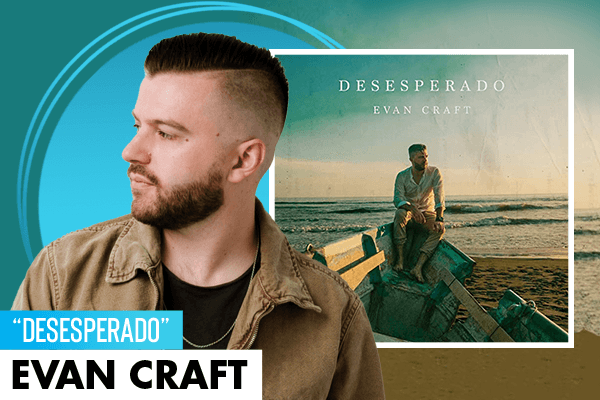 Evan Craft "Desesperado"