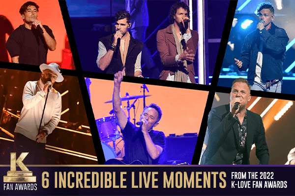 6 Incredible Live Moments from the 2022 K-LOVE Fan Awards