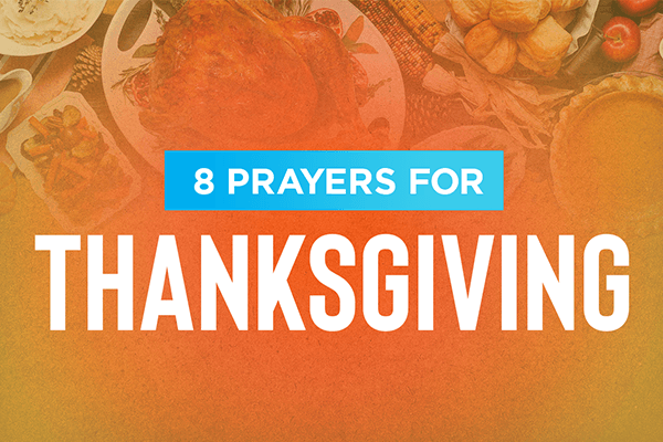 8 Prayers for Thanksgiving