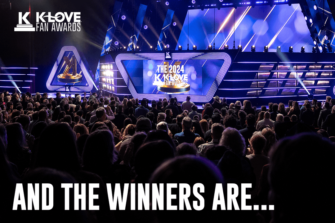 K-LOVE Fan Awards: And the Winners Are...