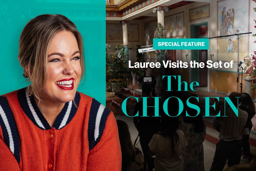 Special Feature: Lauree Visits the Set of The Chosen