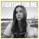 Fighting For Me (Single)