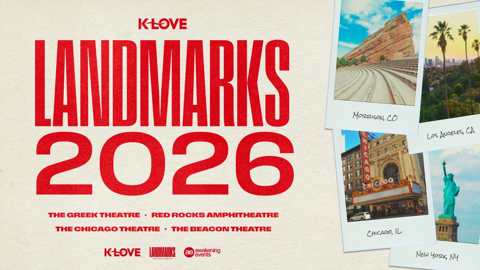 K-LOVE Landmarks 2026 at The Greek Theatre Red Rocks Amphitheatre The Chicago Theatre and The Beacon Theatre