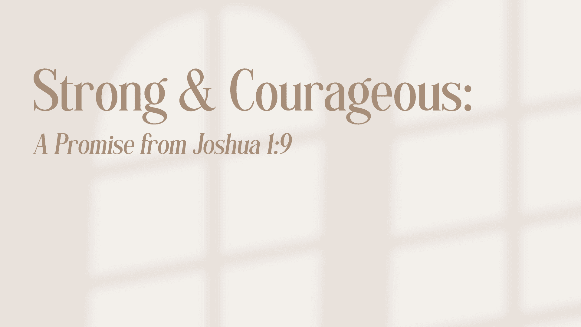 Strong & Courageous Image