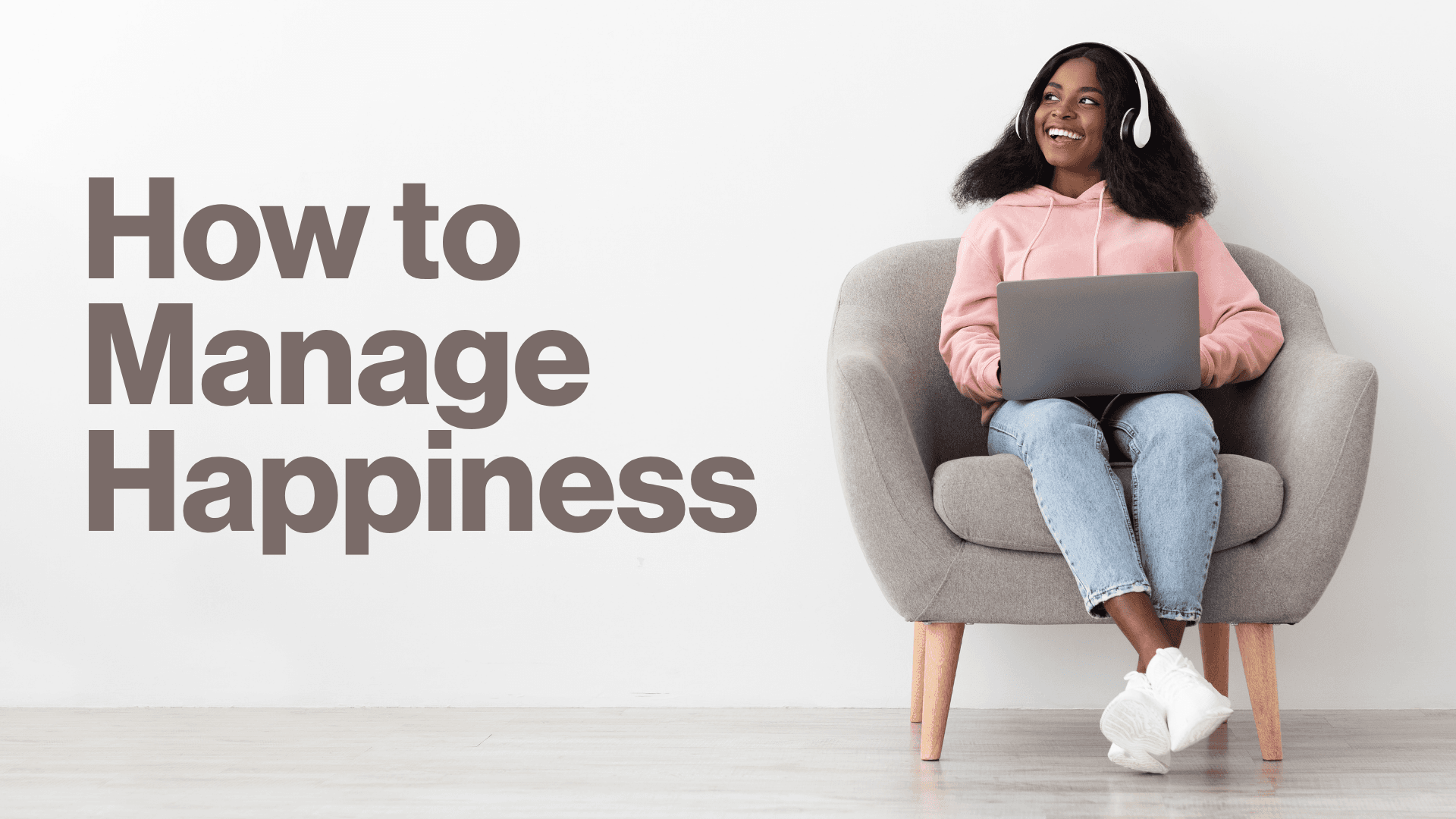 how to manage happiness