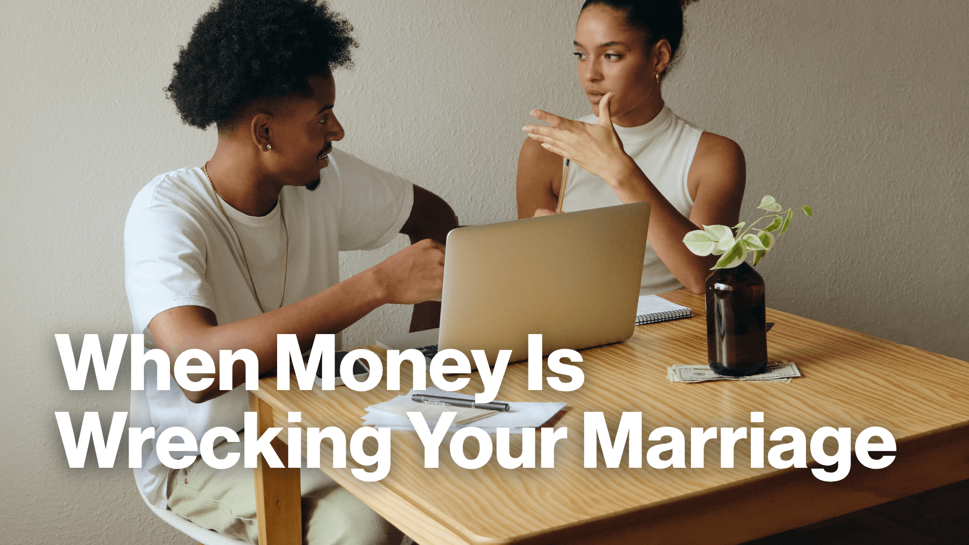 When Money Is Wrecking Your Marriage Image